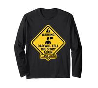 Warning Dad Will Tell The Funny Story Again Fathers Day Joke Long Sleeve T-Shirt