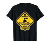 Warning Dad Will Tell The Funny Story Again Fathers Day Joke T-Shirt