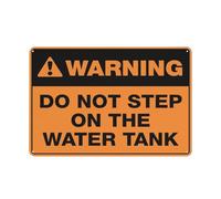 Warning Do Not Step On The Water Tank Sign 12 X 8 Inches Reflective Aluminum Metal Warning Signage With Symbol For Indoor Outdoor Use