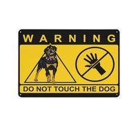Warning Do Not Touch The Rottweiler Sign 12 X 8 Inches Aluminum Sign Reflective - Uv Protected, Waterproof, Weatherproof And Fade Resistant - 4Pre-Drilled Holes