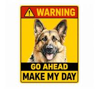 Warning Dog Sign - “Go Ahead Make My Day” German Shepherd