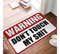 Warning Don't Touch My Shit With Area Rug Outdoor Deck Waterproof Funny