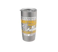 Warning Drywall Finisher At Work - Stay Away Stainless Steel Insulated Tumbler