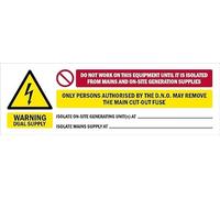 Warning. Dual Supply. Do not work on this equipment until it is isolated from mains and on-site generation supplies, warning sign - Self adhesive sticker (450mm x 150mm)