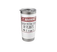 Warning! Easily Distracted by Plants Funny Plant Mama Meme Stainless Steel Insulated Tumbler