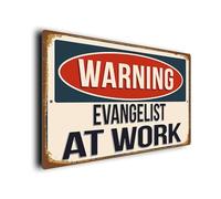 Warning Evangelist at Work Sign | Vintage Style Weatherproof Plaque | Durable Aluminium Composite | UV Fade Resistant | Funny Gifts for Evangelists