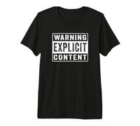 Warning Explicit Content - Foul Mouthed Distressed Effect Premium T-Shirt