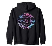 Warning Family Trip In Progress 2026 Zip Hoodie