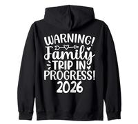 Warning Family Trip In Progress 2026 Zip Hoodie