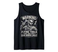 Warning Flying Tools and Cuss Words Likely Mechanic Humor Tank Top
