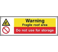 Warning Fragile Roof Area - Do Not Use For Storage - 300mm x 100mm - 1.2mm Rigid Plastic Drilled Sign (MP10)