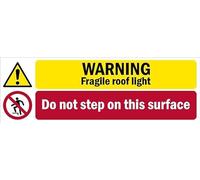 Warning, fragile roof light, do not step on this surface, safety sign - 1mm flexible Plastic sign (300mm x 100mm)