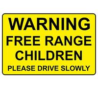 Warning free range children please drive slowly Safety sign - 1mm Plastic sign (300mm x 200mm)