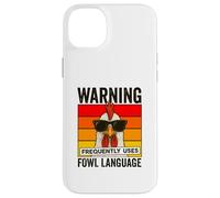 Warning Frequently Uses Fowl Language Funny Cool Chicken Case for iPhone 14 Plus