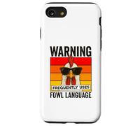 Warning Frequently Uses Fowl Language Funny Cool Chicken Case for iPhone SE (2020) / 7/8