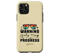 Warning Girls Trip In Progress Vacation Louisiana Case for iPhone 11 Pro