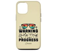 Warning Girls Trip In Progress Vacation Omaha Case for iPhone 12/12 Pro