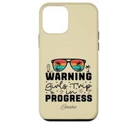 Warning Girls Trip In Progress Vacation Omaha Case for iPhone 12 mini
