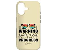 Warning Girls Trip In Progress Vacation Omaha Case for iPhone 17