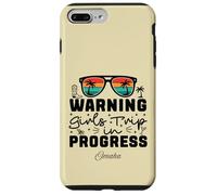 Warning Girls Trip In Progress Vacation Omaha Case for iPhone 7 Plus/8 Plus