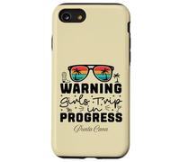 Warning Girls Trip In Progress Vacation Punta Cana Case for iPhone SE (2020) / 7/8