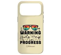 Warning Girls Trip In Progress Vacation Tennessee Case for iPhone 17 Pro Max