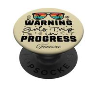 Warning Girls Trip In Progress Vacation Tennessee PopSockets Adhesive PopGrip