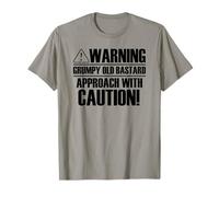 Warning grumpy old bastard approach with caution T-Shirt