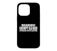 Warning! Grumpy Old Man Approach With Caution Funny Old Man Case for iPhone 14 Pro Max