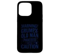 Warning Grumpy Old Man Funny Quote Case for iPhone 15 Pro Max