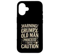 Warning Grumpy Old Man Funny Quote Case for iPhone 16