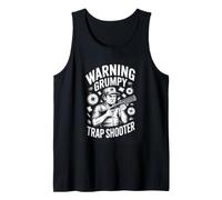 Warning Grumpy Trap Shooter Funny Trap Shooting Tank Top