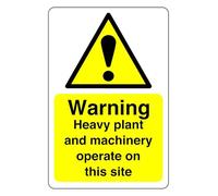 Warning heavy plant on site - 1.2mm Rigid plastic for indoor/outdoor usage (300mm x 200mm) Viewing Distance within 7m.