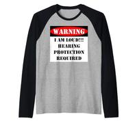 Warning I Am Loud Hearing Protection Required Caution Sign Raglan Baseball Tee