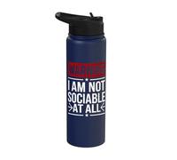 Warning I Am Not Sociable At All Stainless Steel Insulated Water Bottle