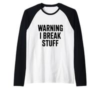 Warning I Break Stuff Hilarious for Clumsy People Raglan Baseball Tee