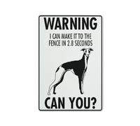 Warning I Can Make It To The Fence In 2.8 Seconds Can You Greyhound Sign Sign, 8 X 12 Grade Reflective Sheeting Rust Free Aluminum, Weather Resistant, Waterproof, Easy To Mount