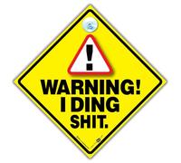 Warning I Ding Shit Car Sign, Joke Car Sign For Bad Drivers