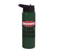 Warning I Do Dumb Things Funny Humor Sign Stainless Steel Insulated Water Bottle