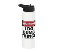 Warning I Do Dumb Things Funny Humor Sign Stainless Steel Insulated Water Bottle