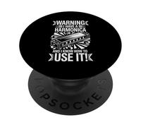 Warning I Have A Harmonica And I Know How To Use It PopSockets Adhesive PopGrip