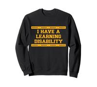 WARNING I Have A Learning Disability - Vintage Funny Saying Sweatshirt