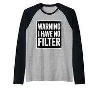 Warning I Have No Filter Sarcastic Saying Raglan Baseball Tee