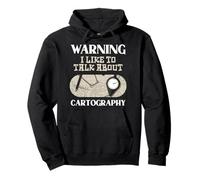 Warning I Like To Talk About Cartography Pullover Hoodie
