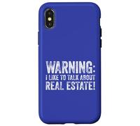 Warning I Like To Talk About Real Estate! Case for iPhone X/XS