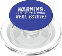 Warning I Like To Talk About Real Estate! PopSockets PopGrip for MagSafe