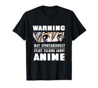 Warning I May Spontaneously Start Talking About Anime T-Shirt