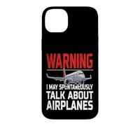 Warning I May Spontaneously Talk About Airplanes Case for iPhone 14 Plus