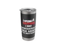 Warning I May Spontaneously Talk About P-51 Mustangs Fighter Stainless Steel Insulated Tumbler