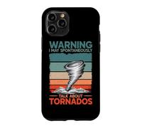 Warning I May Talk About Tornados Storm Hunter Meteorology Case for iPhone 11 Pro